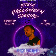 PsyToHigh @ Dark Circus - Hitech Halloween Special 01.11.25 03.20 Uhr