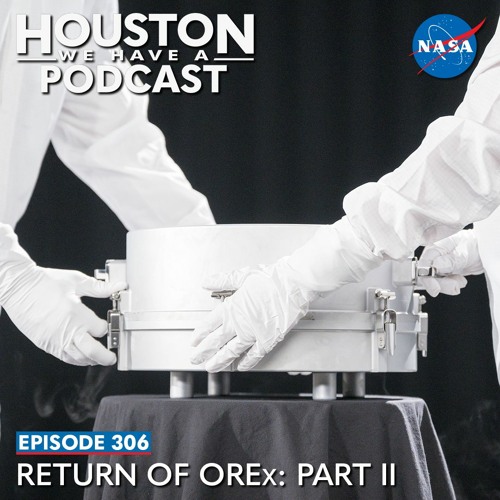 Houston We Have a Podcast: Return of OREx: Part II