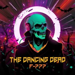 F -777 - Zombie Shuffle (The Dancing Dead)