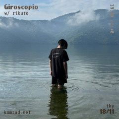 Giroscopio 023 w/ rikuto