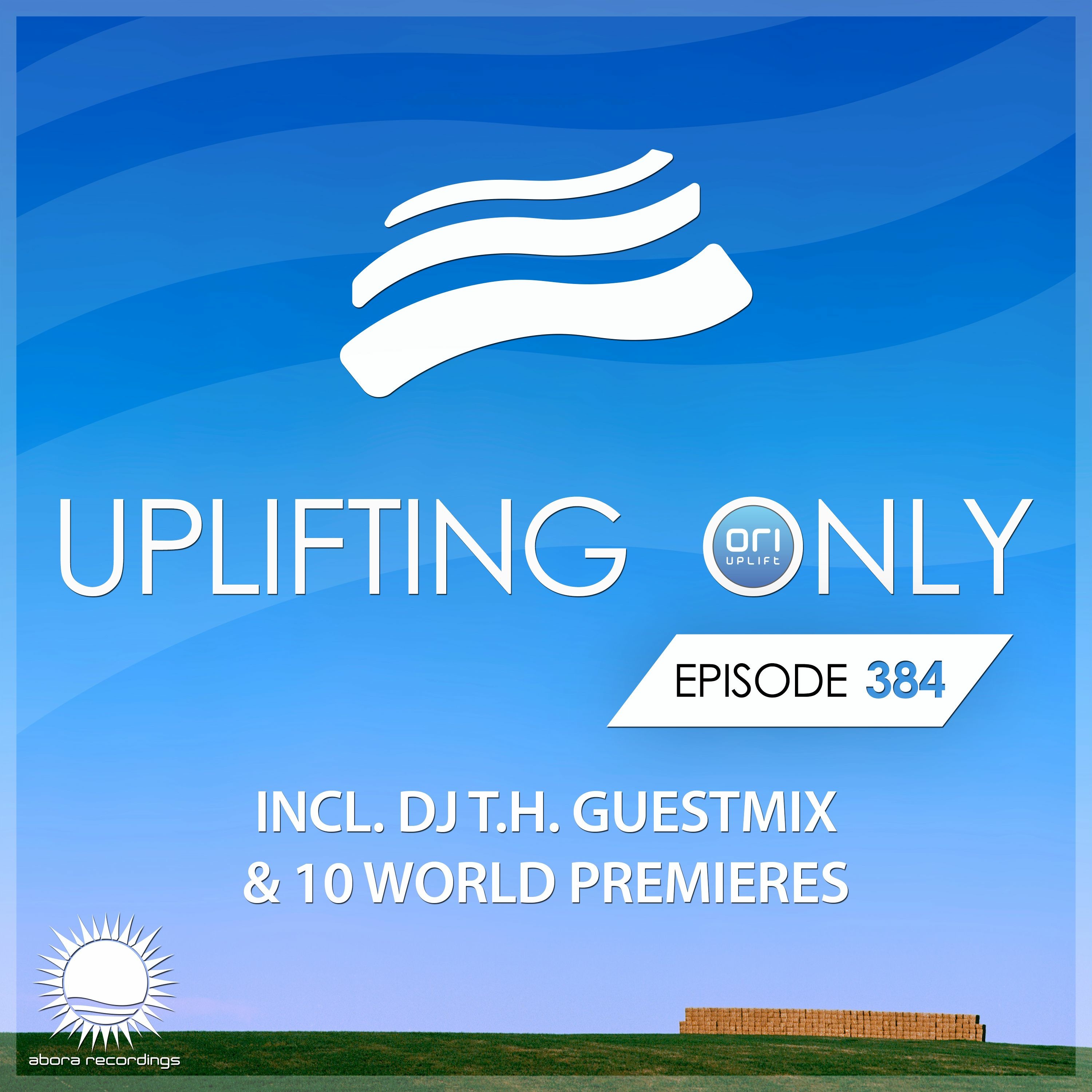 Uplifting Only 384 (June 18, 2020) (incl. DJ T.H. Guestmix)