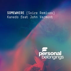 Kanedo feat John Vermont - Somewhere (Soire Remix)