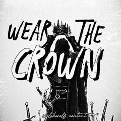 WEAR THE CROWN