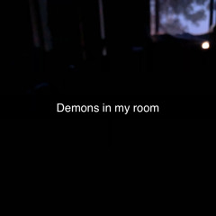 Demons In My Room ◁prod MAYHEM▷