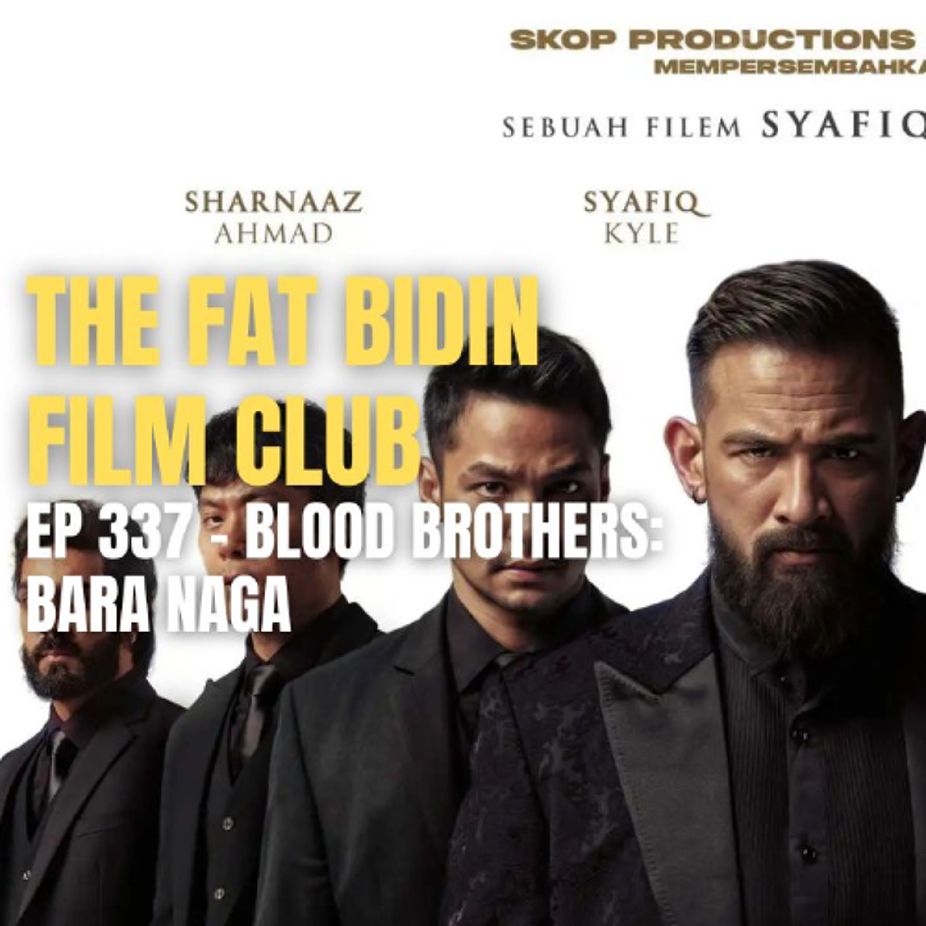 The Fat Bidin Film Club (Ep 337) - Blood Brothers episode artwork