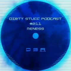 Dirty Stuff Podcast 211