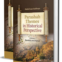 GET EPUB 📑 Parashah Themes in Historical Perspective (2 Volume Set) by  Evan Hoffman