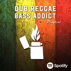 Dub Reggae Bass Addict