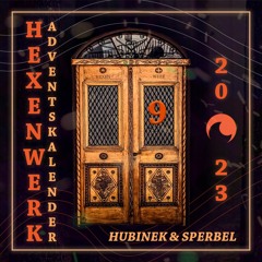 Hexenwerk Adventskalender 2023 - Hubinek & Sperbel