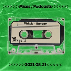 Mzperx 2021.08.21 Miskolc Random DJ SET