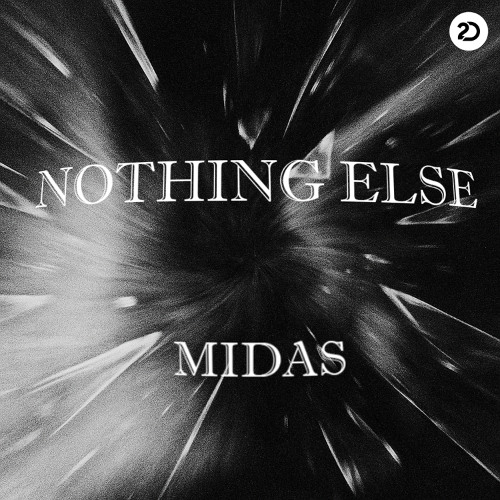 MIDAS - Nothing Else