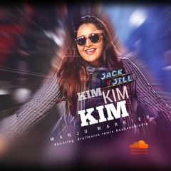 Kim Kim Kim... [Reflexive - Remix] #manjuwarrier #Malayalam #Movie #Song #bootleg #sabeeshindia