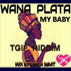 Wana Plata - My Baby