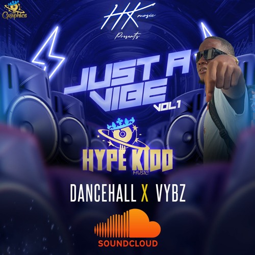 Jus A Vibe 1 Vol1 (NEW DANCEHALL)