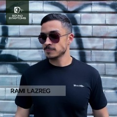 Sound Symptoms Podcast #030 - Rami Lazreg