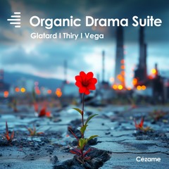 Organic Drama Suite