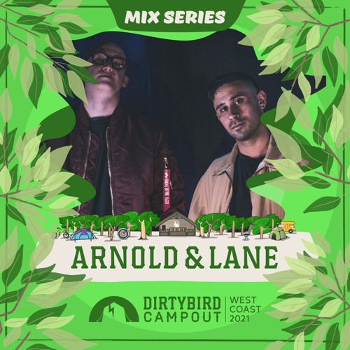 Dirtybird Campout 2021 Mix Series: Arnold & Lane