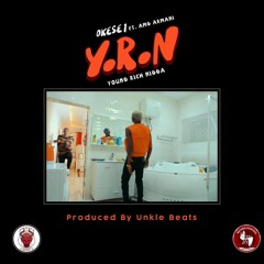 Okese1 ft Amg Armani - Young Rich Nigga (YRN) || Bgvibes.com