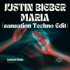 Justin Bieber - Maria (sansation Techno Edit) - TIKTOK