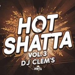 HOT SHATTA vol.3