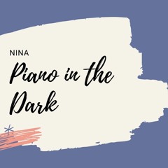 Piano In The Dark - Nina (cover by pheuw)