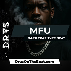 MFU (Middle Fingers Up) [Dark Trap Beat with Hook]
