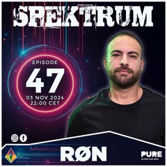Spektrum // RØN [PURE Radio EP. 047]