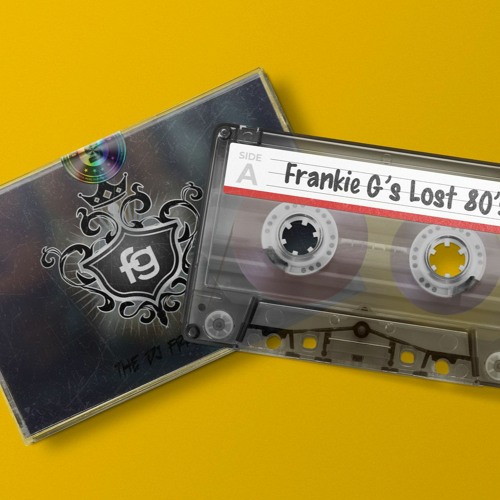 Frankie G's Lost 80's Mix Tape