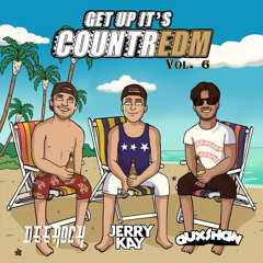 Get Up Its CountrEDM 6