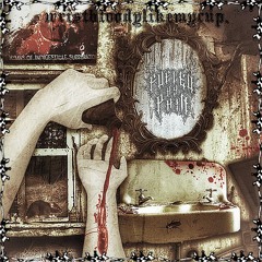 wristbloodylikemycup. w/sykdied (prod. kilolit)