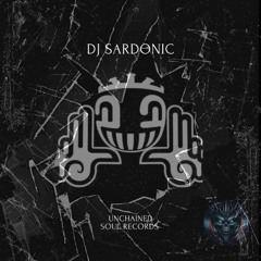 DJ Sardonic - Unchained Guest Mix Series (004)
