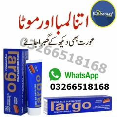 Largo Cream In Pakistan #0326 - 6518168..Extra Power