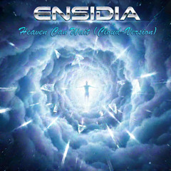 ENSIDIA - Heaven Can Wait (Cloud-Version)