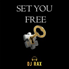 DJ Rax - Set You Free (Tarraxo Softness 2023) - FREE DOWNLOAD