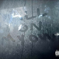 All On My Own - NVTTER (Prod. ScottyTH)