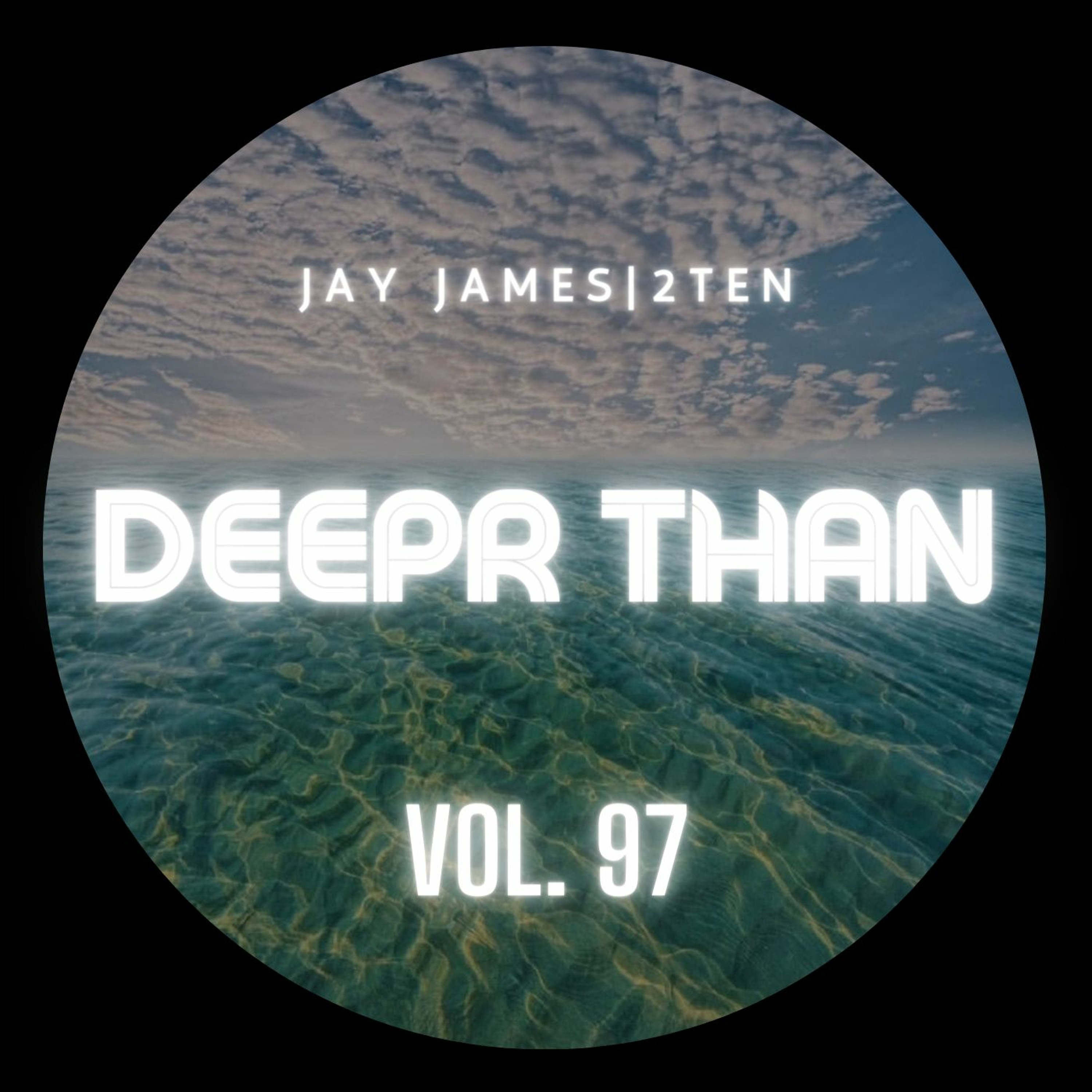 DEEPR THAN VOL. 97 (Recorded Live on Twitch) episode artwork