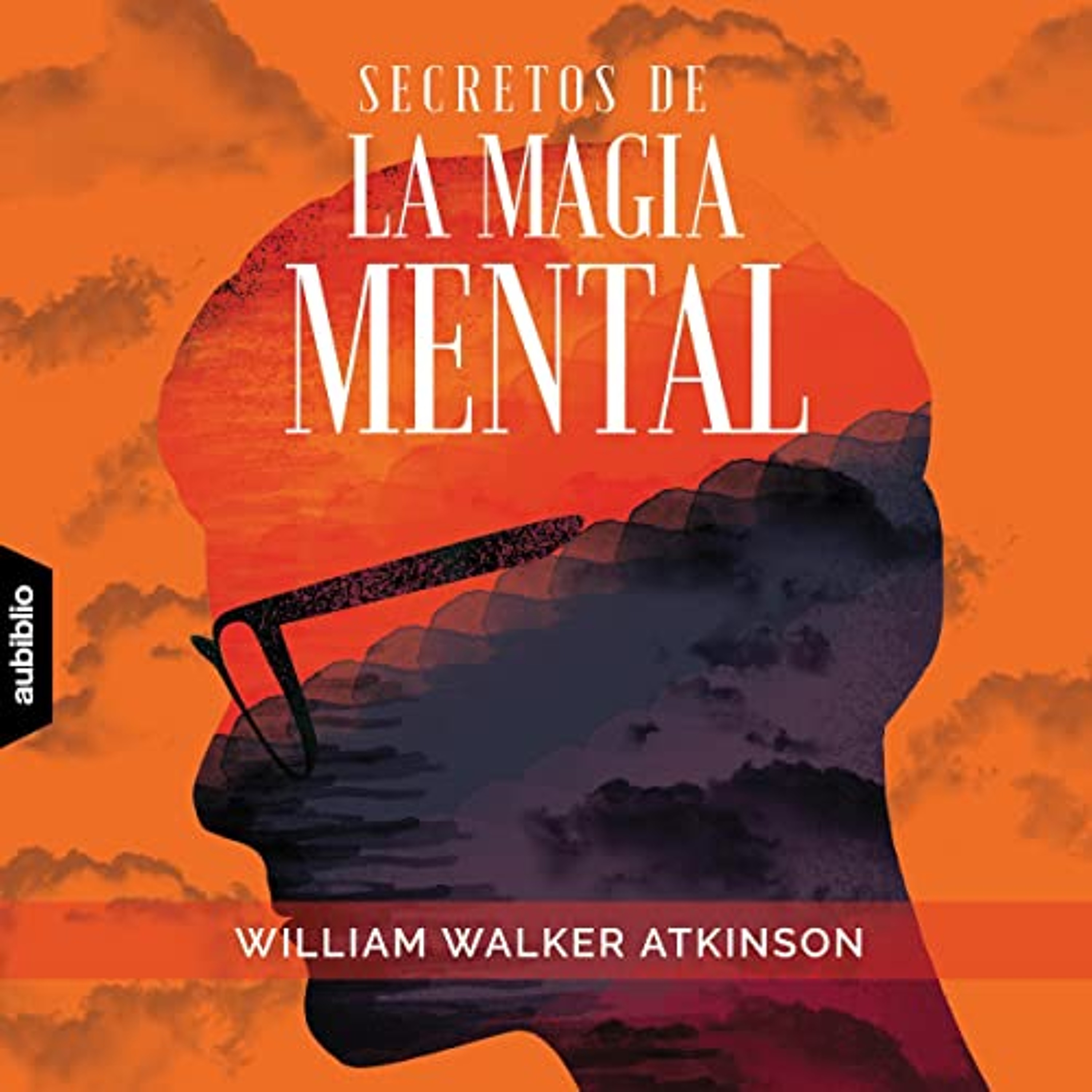 Secretos De La Magia Mental [Secrets of Mental Magic] (Audiolibro) | Prueba Gratis
