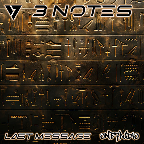3 Notes - Last Message (Original Mix)