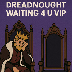 Waiting 4 U VIP