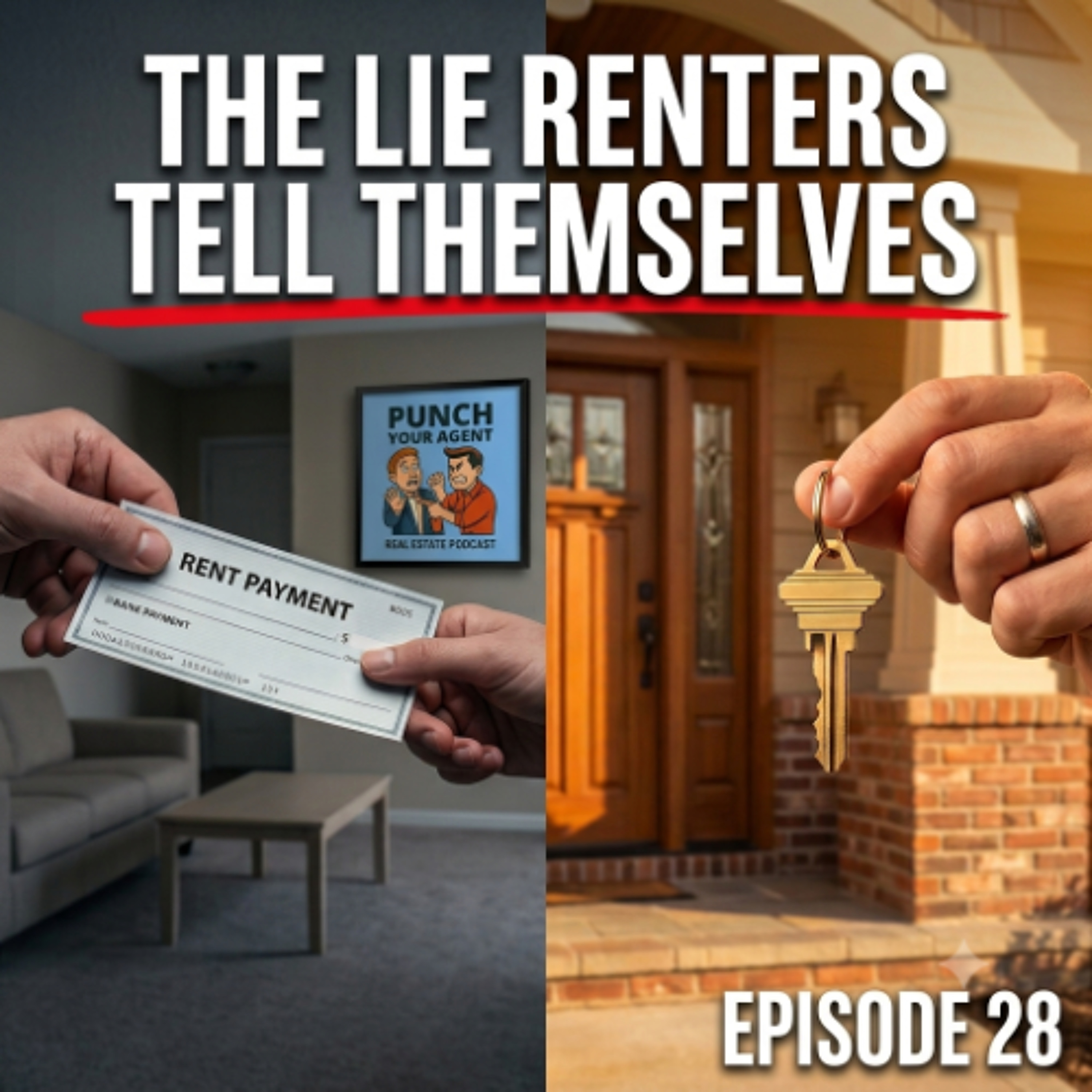 Episode 28: The Lies Renters Tell Themselves (with Josh Blanchard) episode artwork
