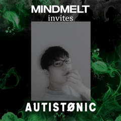 MindMelt x Autistønic