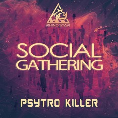 Psytro Killer - Social Gathering V3