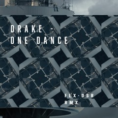 Drake - One Dance (Felix Desero Edit)