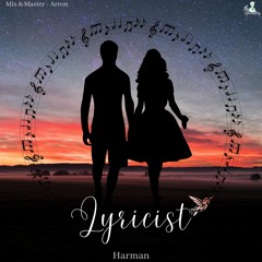 Lyricist - Harman | Arron