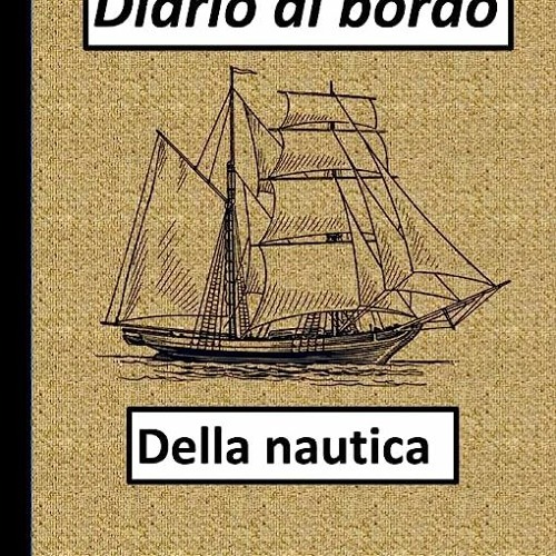 ⬇️ TÉLÉCHARGER EPUB Diario di bordo della nautica Full