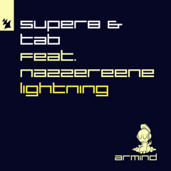 Super8 & Tab feat. Nazzereene - Lightning