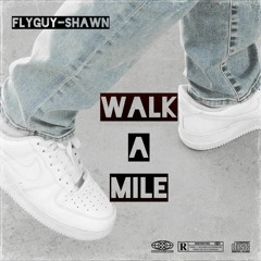 WALK A MILE