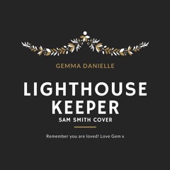 Acoustic Sam Smith Cover - Lighthouse Keeper