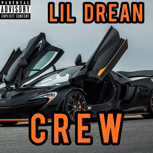 Crew - LiL Drean