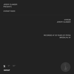 Vivrant Radio 038 | Jeremy Olander | Recorded at GUM Studio | Brooklyn